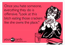 bitch-eating-crackers.png